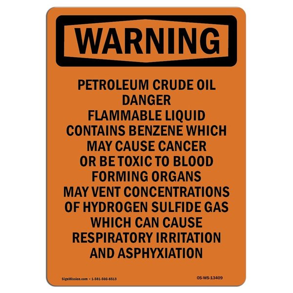 Signmission OSHA Warning Sign, 24" H, 18" W, Rigid Plastic, Petroleum Crude Oil Danger Flammable, Portrait OS-WS-P-1824-V-13409